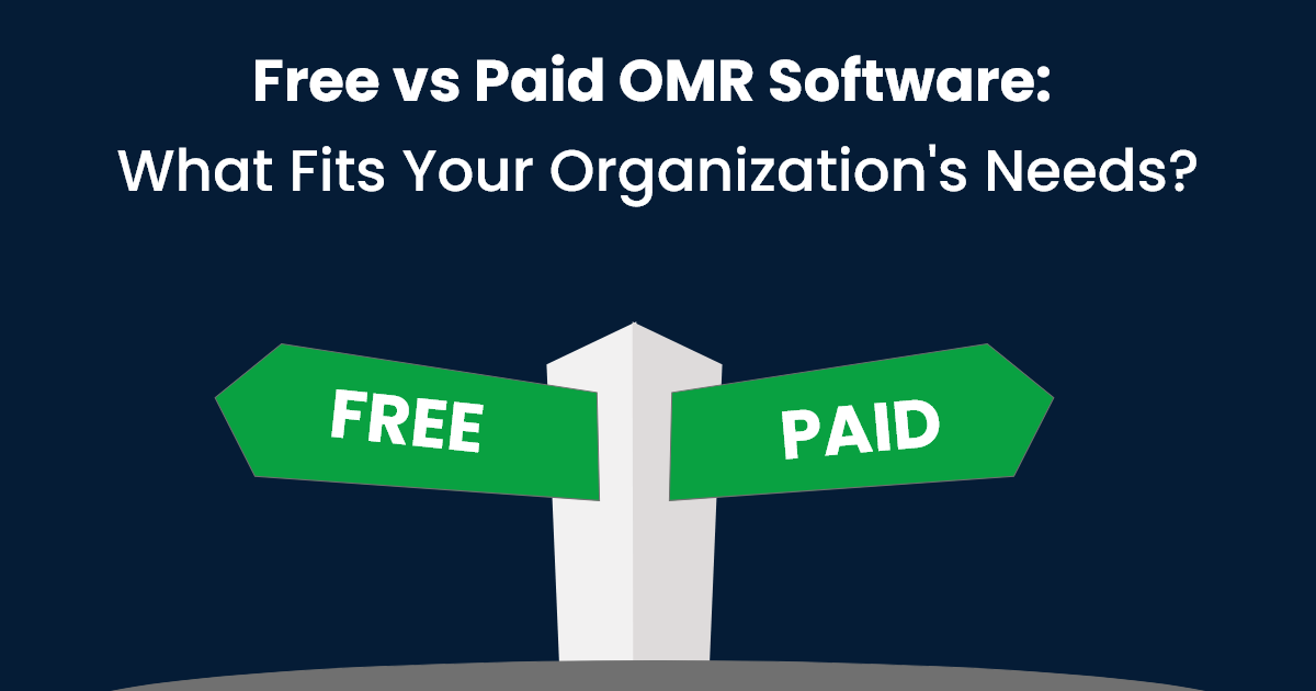 Free vs Paid OMR Software What Fits Your Organization's Needs