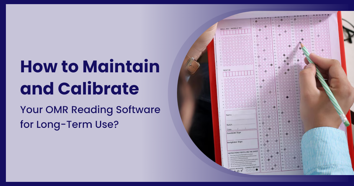 How to Maintain and Calibrate Your OMR Reading Software for Long-Term Use