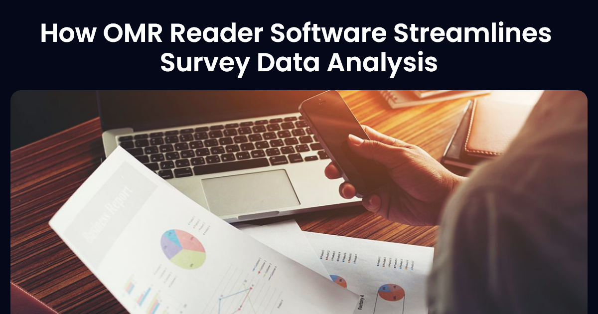 How Optical Mark Reader Software Streamlines Survey Data Analysis