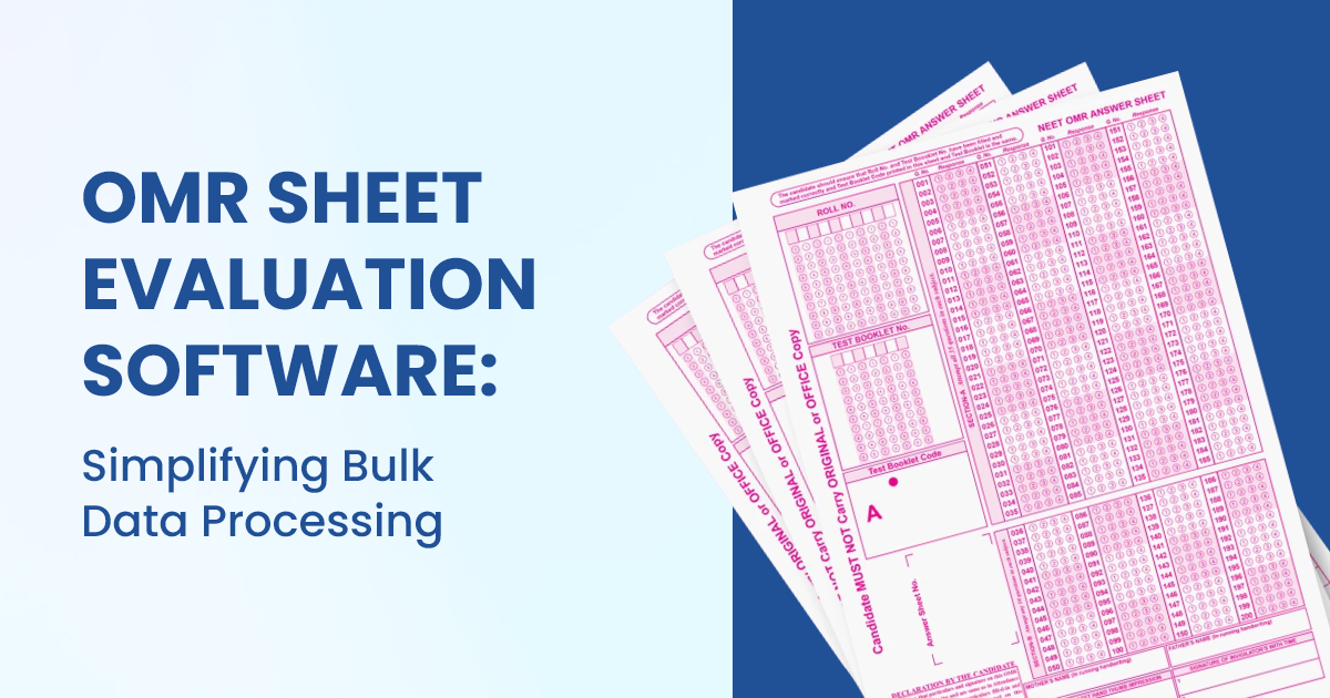 OMR Sheet Evaluation Software Simplifying Bulk Data Processing