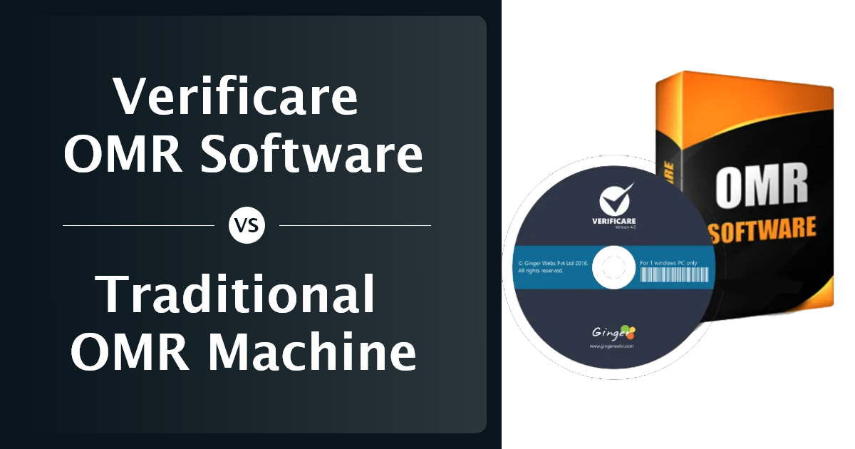 Verificare OMR Software vs. Traditional OMR Machine A Comparative Analysis